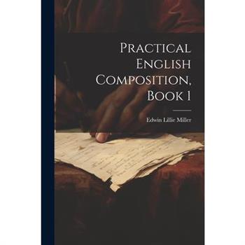 Practical English Composition, Book 1