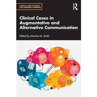 Clinical Cases in Augmentative and Alternative Communication