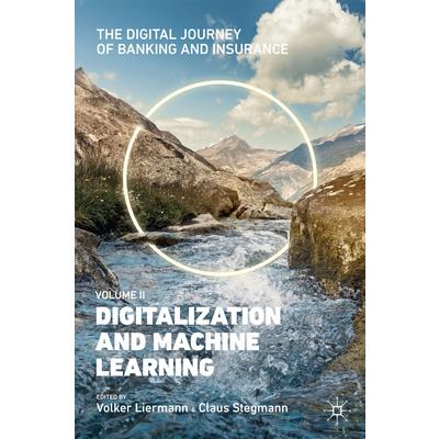 The Digital Journey of Banking and Insurance, Volume II