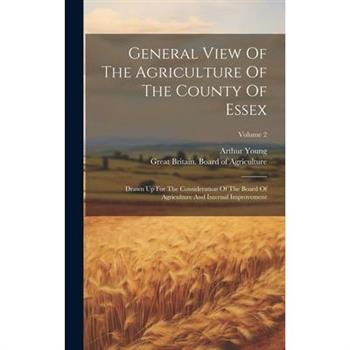 General View Of The Agriculture Of The County Of Essex