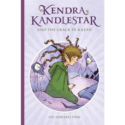 Kendra Kandlestar and the Crack in Kazah
