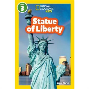 Statue of Liberty (National Geographic Kids Readers, Level 3)