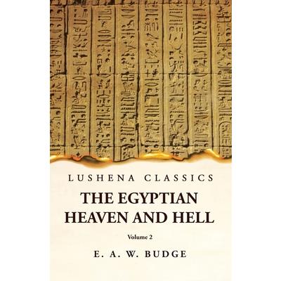 The Egyptian Heaven and Hell Volume 2
