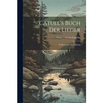Catull's Buch der Lieder