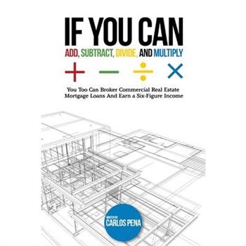 If You Can Add, Subtract, Divide, and Multiply