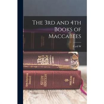 The 3rd and 4th Books of Maccabees