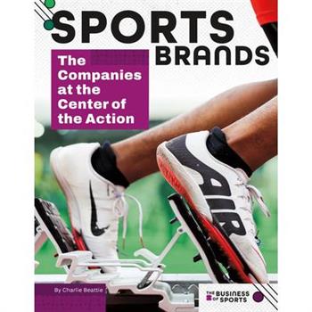 Sports Brands: The Companies at the Center of the Action