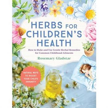 Herbs for Children’s Health, 3rd Edition