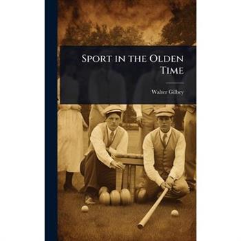 Sport in the Olden Time