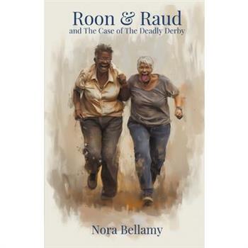 Roon & Raud and the Case of the Deadly Derby