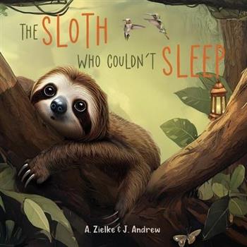 The Sloth Who Couldn't Sleep