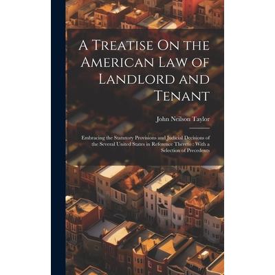 A Treatise On the American Law of Landlord and Tenant