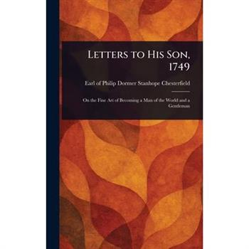 Letters to His Son, 1749