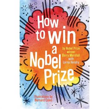 How to Win a Nobel Prize