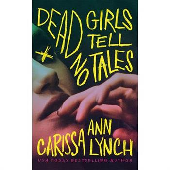 Dead Girls Tell No Tales