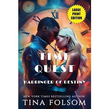 Harbinger of Destiny (Time Quest #2) (Large Print Edition)