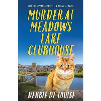 Murder at Meadows Lake Clubhouse