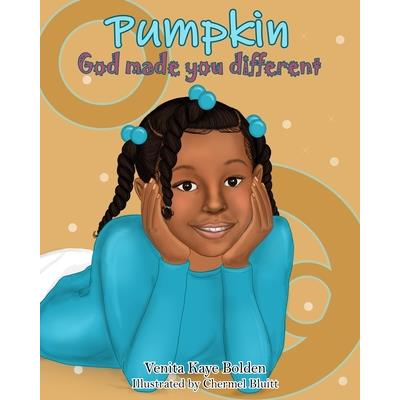 Pumpkin, God made you Different