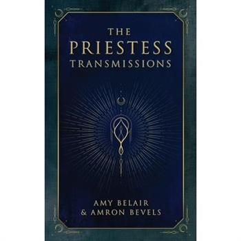 The Priestess Transmissions