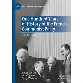 One Hundred Years of History of the French Communist Party