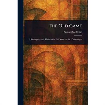 The Old Game The Old Game