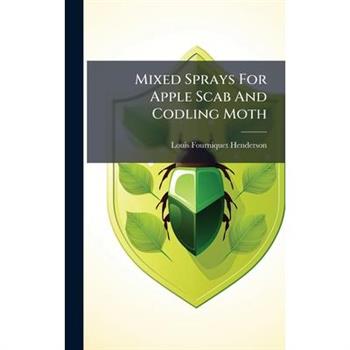 Mixed Sprays For Apple Scab And Codling Moth