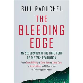 Bleeding Edge My 6 Decades at