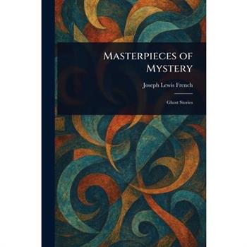 Masterpieces of Mystery