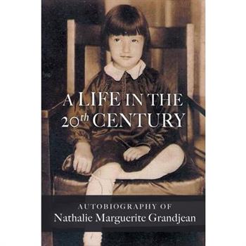 A Life in the 20th Century