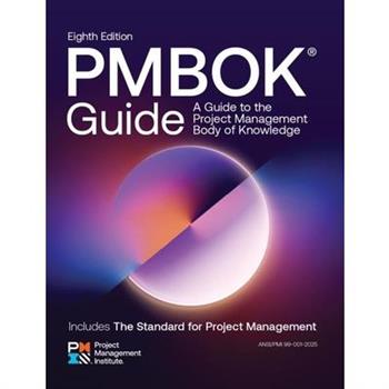 A Guide to the Project Management Body of Knowledge (Pmbok(r) Guide) - Eighth Edition