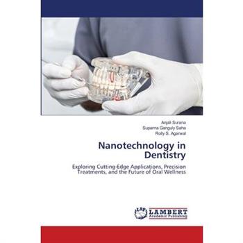 Nanotechnology in Dentistry