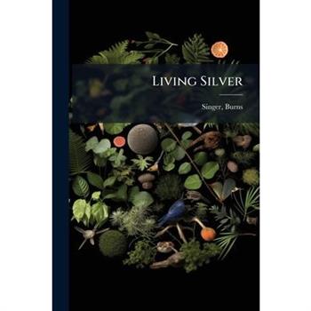 Living Silver