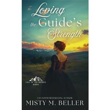 Loving the Guide’s Strength