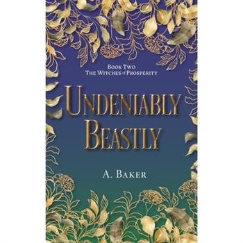 Undeniably Beastly