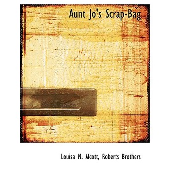 Aunt Jo’s Scrap-Bag