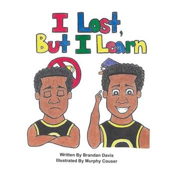 I Lost, But I Learn
