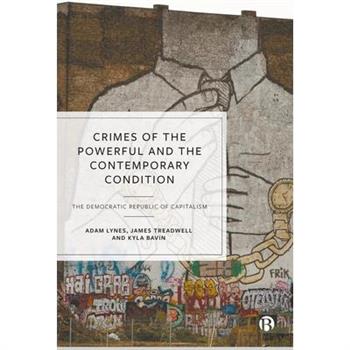 Crimes of the Powerful and the Contemporary Condition