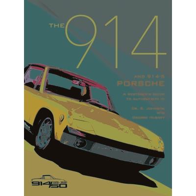 The 914 and 914-6 Porsche, a Restorer’s Guide to Authenticity III