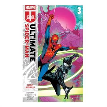 Ultimate Spider-Man by Jonathan Hickman Vol. 3: Family Business