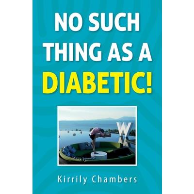 No Such Thing As a Diabetic!
