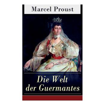 Die Welt der Guermantes