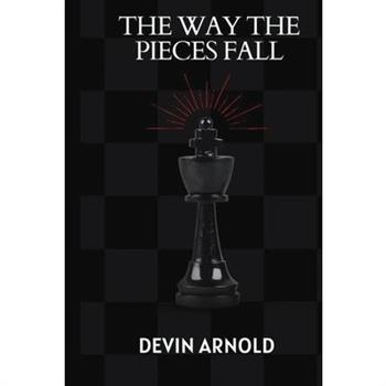 The Way the Pieces Fall