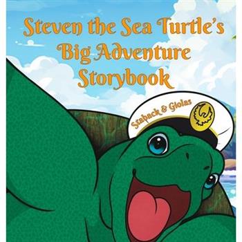 Steven the Sea Turtle's Big Adventure Storybook