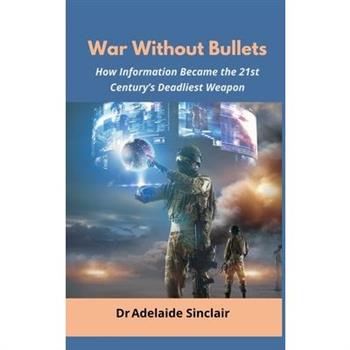 War Without Bullets