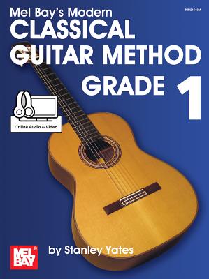 Modern Classical Guitar Method, Grade 1