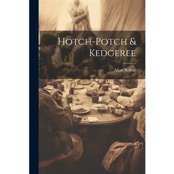 Hotch-potch & Kedgeree