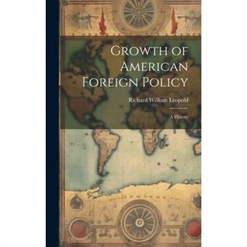 Growth of American Foreign Policy