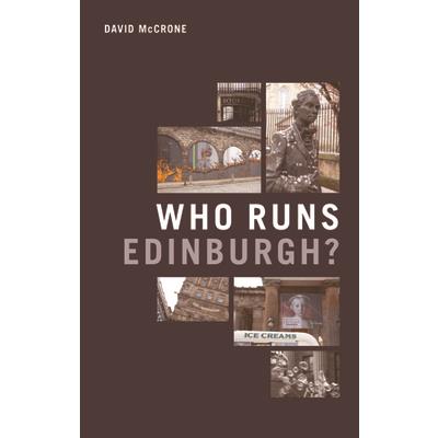 Who Runs Edinburgh?