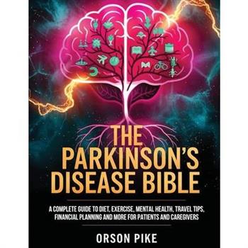 The Parkinson's Disease Bible