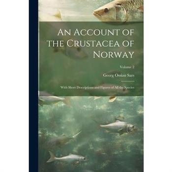 An Account of the Crustacea of Norway